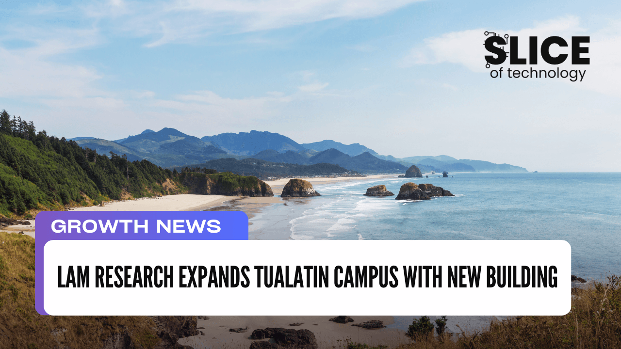 Lam Research Expands Tualatin Campus with New Building