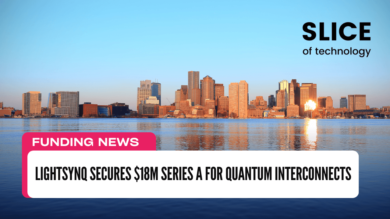 Lightsynq Secures $18M Series A for Quantum Interconnects