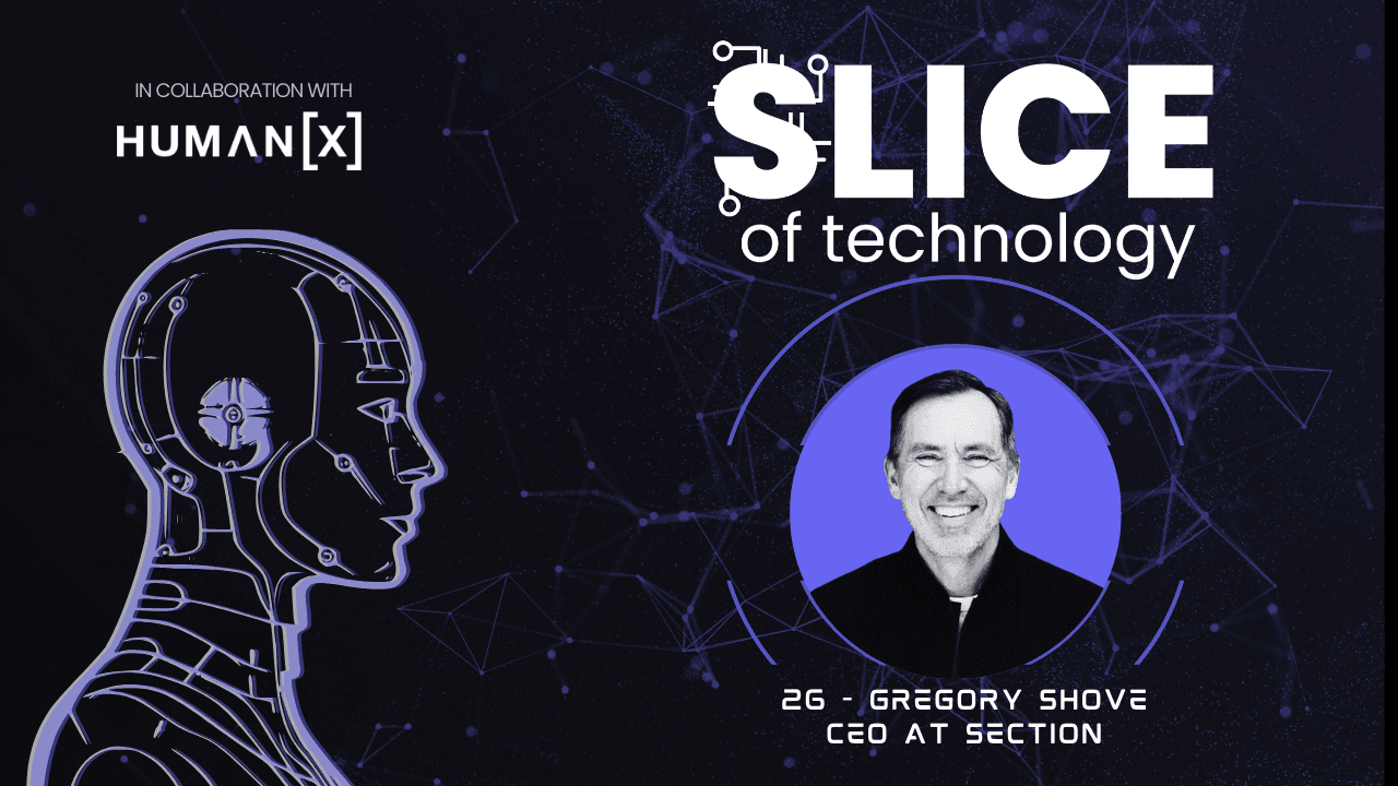 #26 - Gregory Shove, CEO at Section