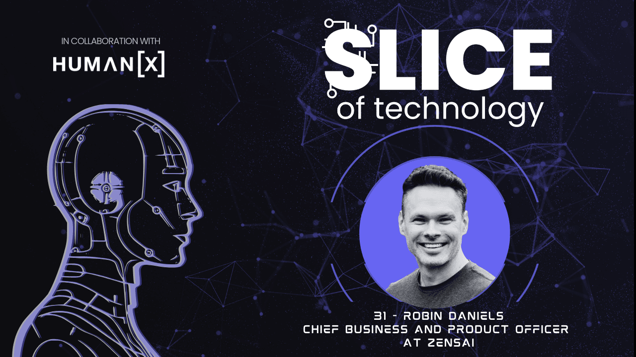 #31 - Robin Daniels, Chief Business and Product Officer at Zensai