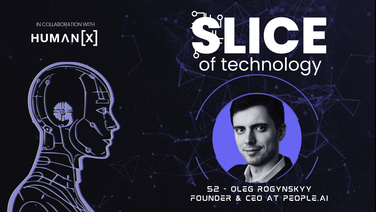 #52 - Oleg Rogynskyy, Founder & CEO at People.ai
